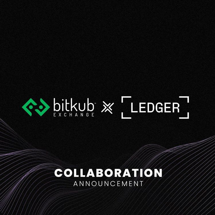 Bitkub and Ledger Partner to Boost Crypto Security and Education in Thailand